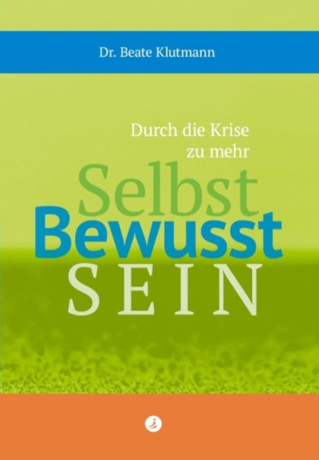 Das Buch "Selbst Bewusst Sein"